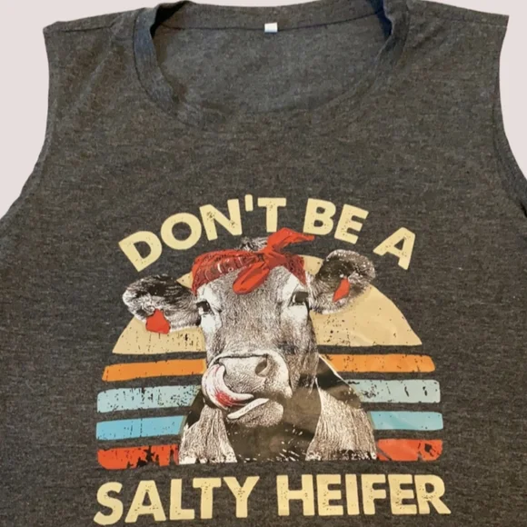 Don't Be A Salty Heifer Dark Graphic Cow Tank Top Cotton Blend - Picture 2 of 7